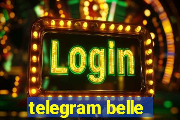 telegram belle